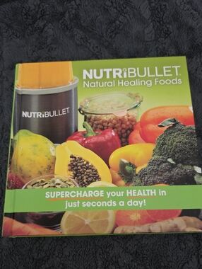 NutriBullet Natural Healing Foods Cookbook -  2007